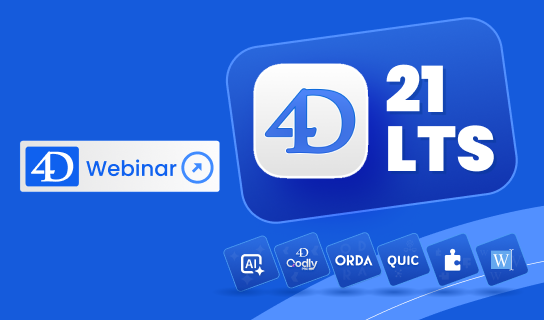 Discover how 4D 21 LTS is driving business value